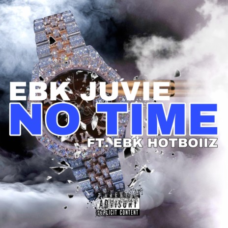 No Time (feat. EBK HotBoiiz) | Boomplay Music