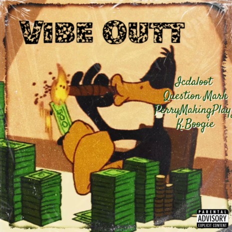 Vibe Outt ft. Question Mark, PerryMakinPlayz & K.Boogie | Boomplay Music