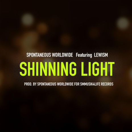 SHINNING LIGHT ft. Lewism | Boomplay Music