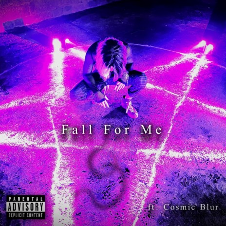Fall For Me ft. Cosmic Blur | Boomplay Music