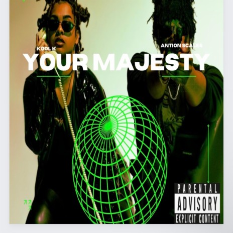YOUR MAJESTY ft. Antion scales | Boomplay Music