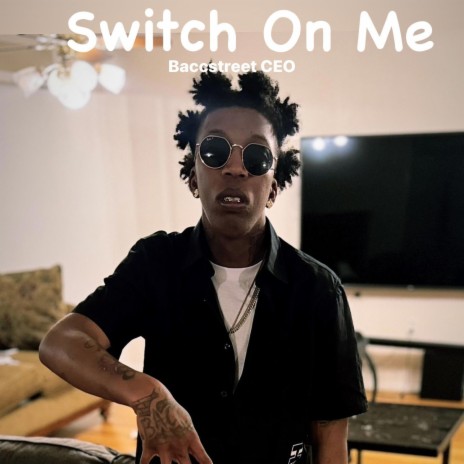 Switch on Me