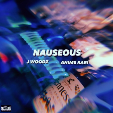Nauseous ft. Anime Rari | Boomplay Music