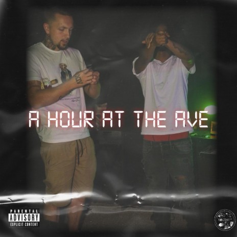 A HOUR AT THE AVE ft. MTM Ceezo & AceMan | Boomplay Music