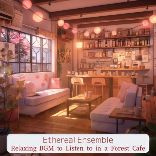 Relaxing Bgm to Listen to in a Forest Cafe