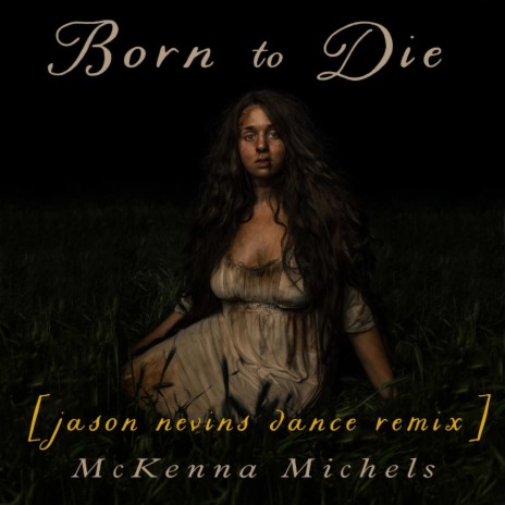 Born to Die (Jason Nevins Dance Remix)