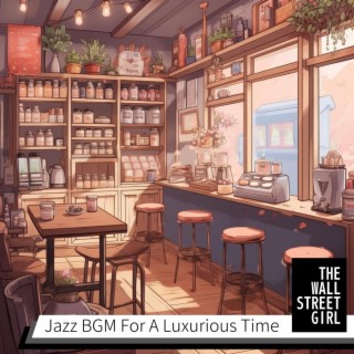 Jazz Bgm for a Luxurious Time