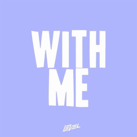 WITH ME | Boomplay Music
