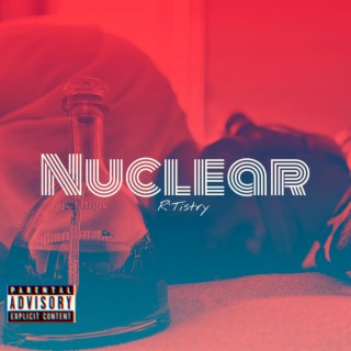 Nuclear lyrics | Boomplay Music