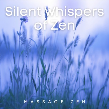 Silent Whispers of Zen ft. Asian Spa Music Meditation & Spa Radiance