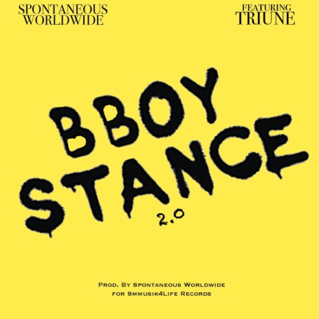 BBOY STANCE 2.0 ft. Triune | Boomplay Music