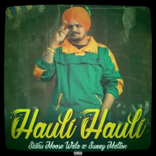 Hauli Hauli (feat. Sunny Malton)