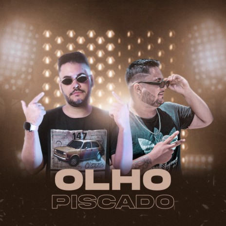 Olho Piscado ft. Bruninho hits | Boomplay Music