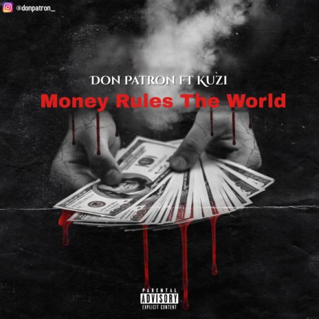 Money Rules The World ft. Kuzi | Boomplay Music