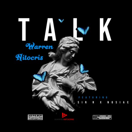 TALK ft. Sir R & Nosiac | Boomplay Music