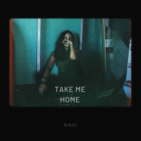 Take Me Home | Boomplay Music