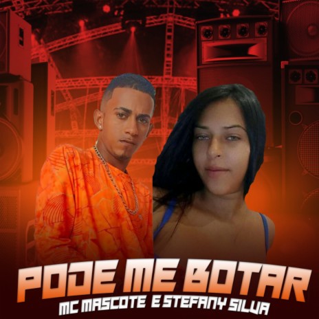 Pode Me Botar ft. Stefany Silva | Boomplay Music