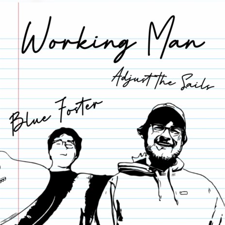 Working Man ft. Blue Foster