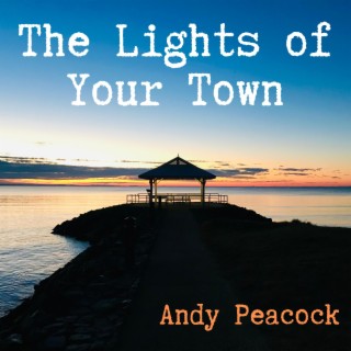 The Lights of Your Town