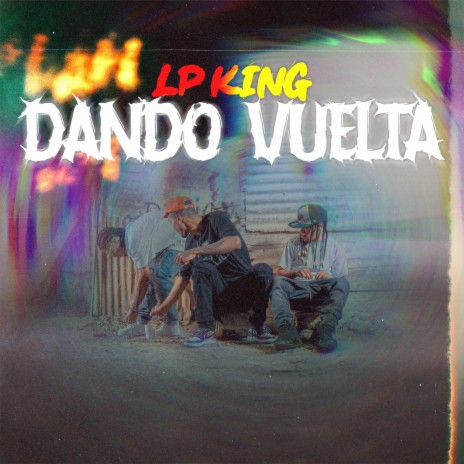 Dando Vuelta | Boomplay Music
