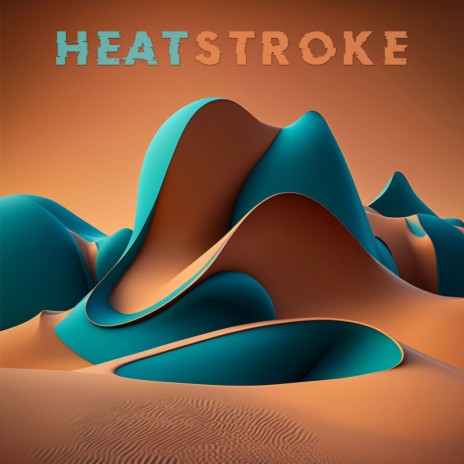 Heat Stroke | Boomplay Music