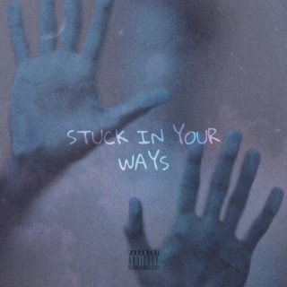 Stuck in Your Ways