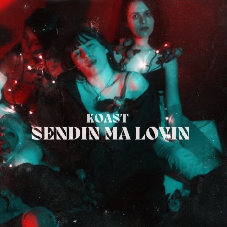 Sendin Ma Lovin | Boomplay Music