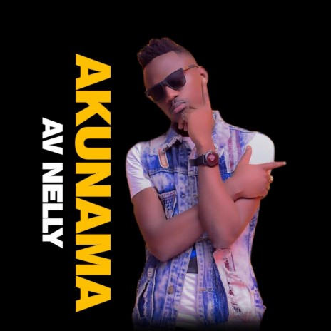 Akunama Av Nelly Mp3 Download Akunama Av Nelly Lyrics Boomplay Music