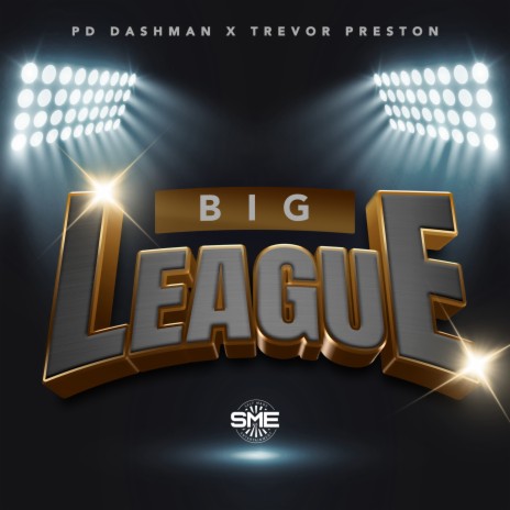 Big League (Instrumental) ft. PD DASHMAN | Boomplay Music