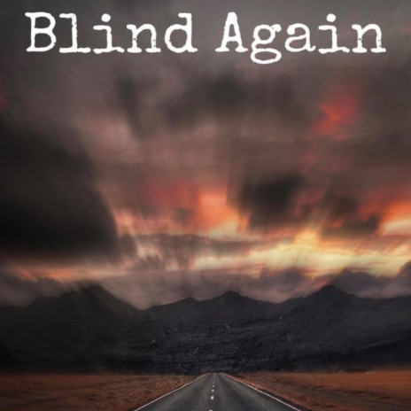 Blind Again | Boomplay Music