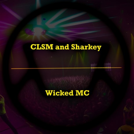 Wicked MC (AMS Remix) ft. Sharkey | Boomplay Music