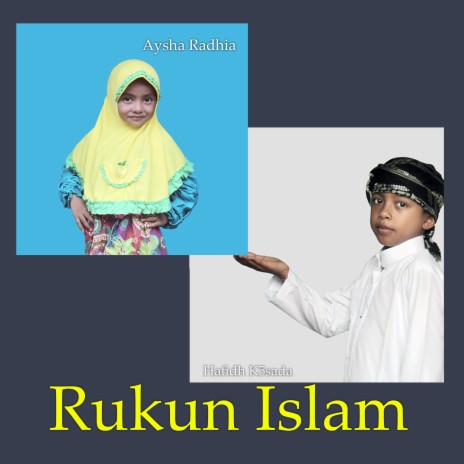 Rukun Islam ft. Hafidh K5sada | Boomplay Music