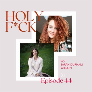 Transforming from Maiden to Mother with Sarah Durham Wilson, Podcast