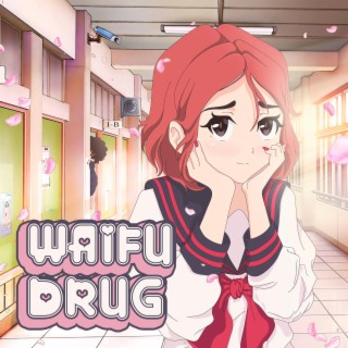 Waifu Drug