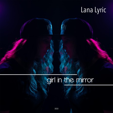 Girl In The Mirror | Boomplay Music