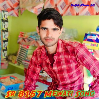 Sr 8157 Mewati Song Sajid Khan LG 01