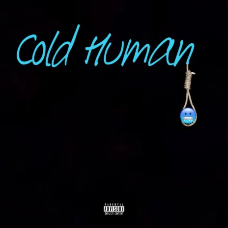 Cold Human | Boomplay Music