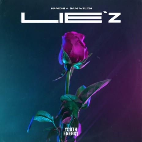 Lie'z ft. Sam Welch | Boomplay Music