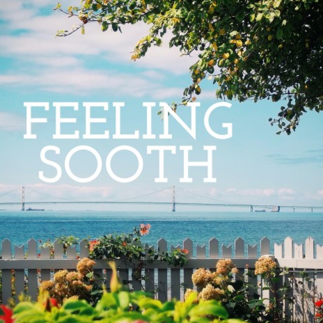 feeling sooth | Boomplay Music