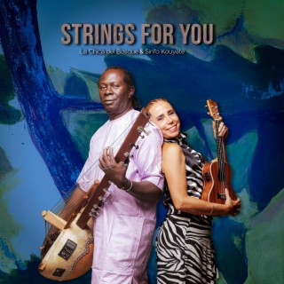 Strings for you ft. Sirifo Kouyaté lyrics | Boomplay Music