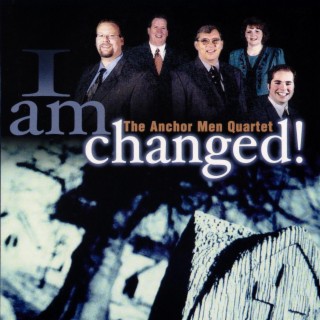 I Am Changed!