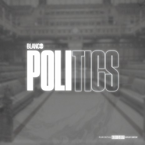 Politics 🅴 | Boomplay Music