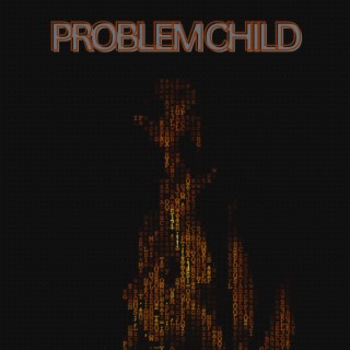 Problem Child