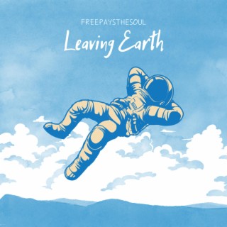 Leaving Earth lyrics | Boomplay Music