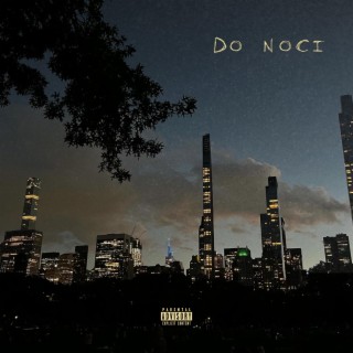 Do Noci ft. Marko Glows lyrics | Boomplay Music