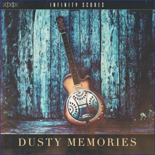 Dusty Memories