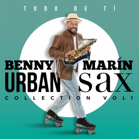 Todo de Ti (Saxophone Version) | Boomplay Music