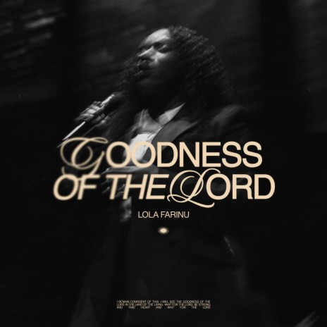 Goodness Of The Lord | Boomplay Music