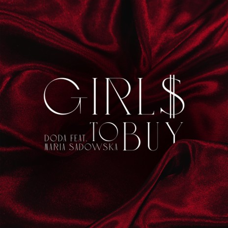 Girls To Buy ft. Maria Sadowska | Boomplay Music