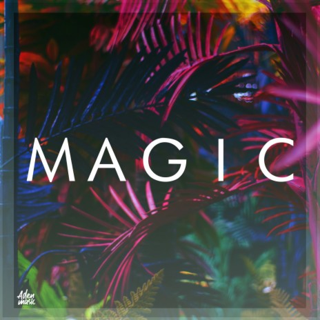 Magic | Boomplay Music